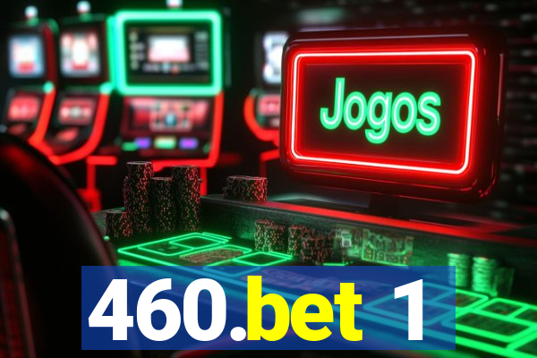 460.bet 1